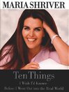Ten Things I Wish I'd Known--Before I Went Out into the Real World